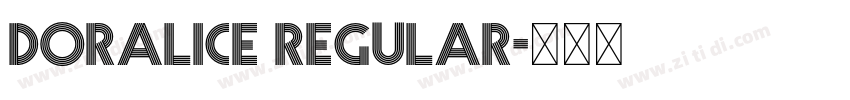 Doralice Regular字体转换 Doralice Regular字体转换